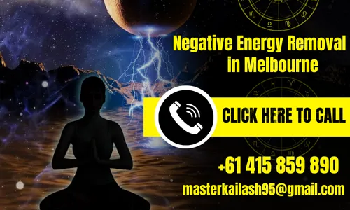 Certified Negative Energy Removal in Melbourne- Astrologer Kailash