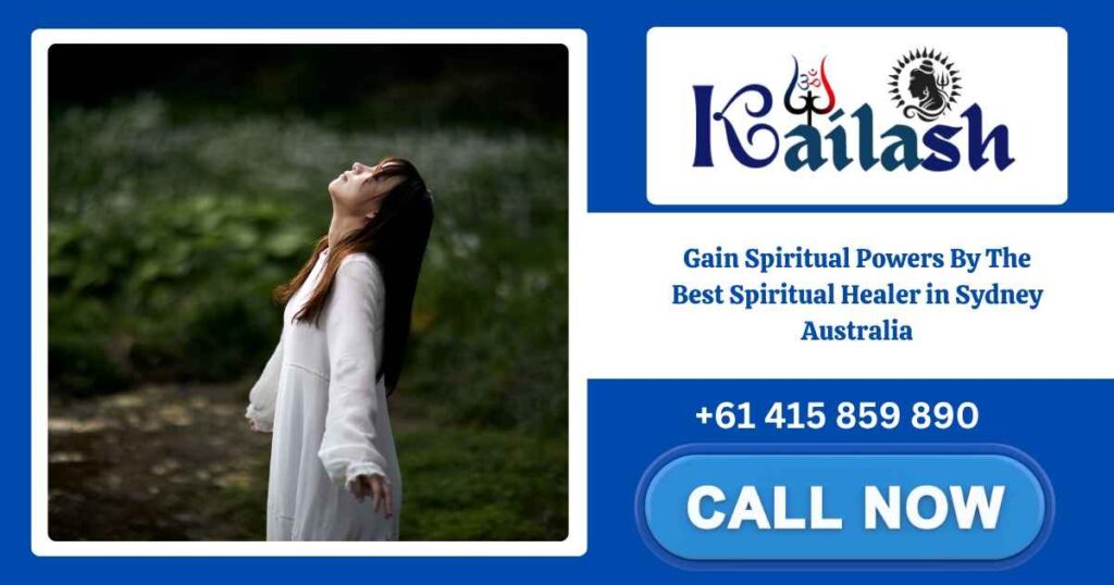 Gain Spiritual Powers By THe Best Spiritual Healer in Sydney Australia